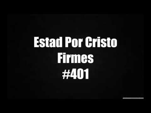 Estad Por Cristo Firmes - Himno Bautista #401