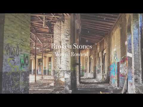 Broken Stones- Wayne Rowand- apeSoft Mood