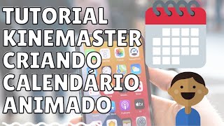 Tutorial Kinemaster | Criando Calendrio Animado | Vdeos Educacionais | Juanita Moura