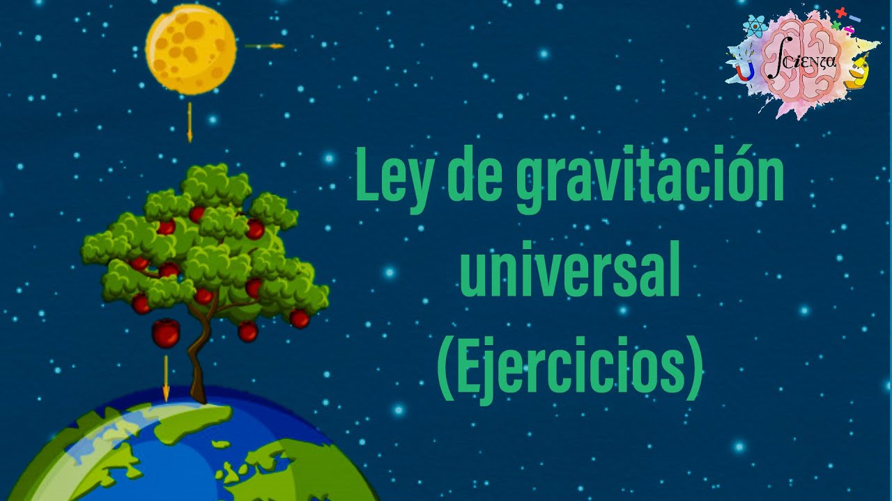 Ley de gravitación Universal (Ejercicios)