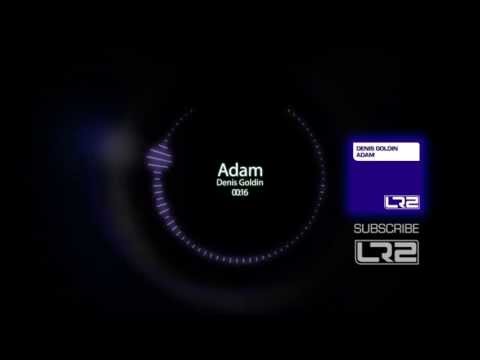 Denis Goldin - Adam (Original Mix)