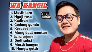 Download lagu FULL ALBUM TERBARU 2026 WA KANCIL MASIH LARA - NGAJI RASA - KADIRAN mp3