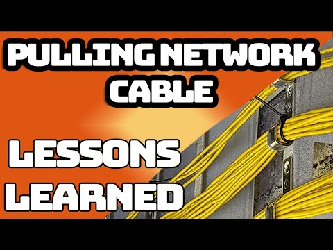 LESSONS LEARNED - Network Cable Pulling Tips & Tricks