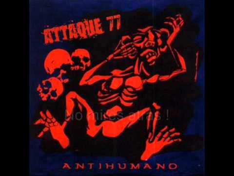 Antihumano - Attaque 77