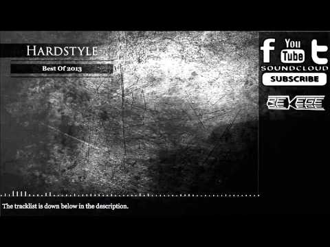 This Was The Year Of Hardstyle 2013