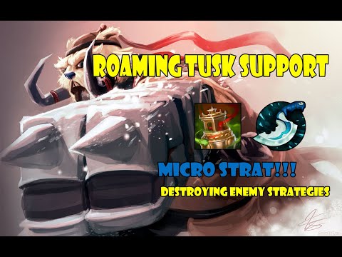 TUSK ROAMING SUPPORT DESTROYING ENEMY STRATEGIES