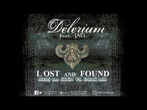 Delerium ft. Jael - Lost And Found (Niels van Gogh VS  Eniac Remix)
