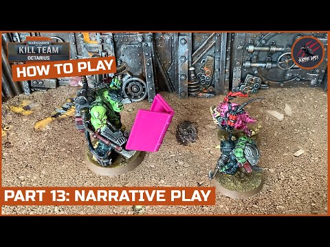 HOW TO PLAY KILL TEAM - PART 13 NARRATIVE PLAY - Ways To Play - Warhammer 40k Kill Team Rule Series