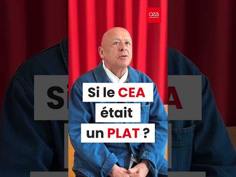 🍽️ Si le CEA était un plat, quelle serait sa recette ?