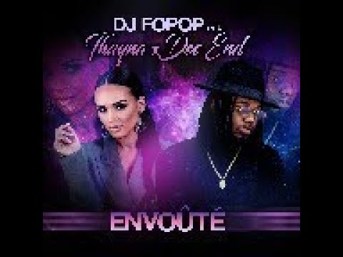 Dj Fopop ft Dee End & Thayna   Envouté