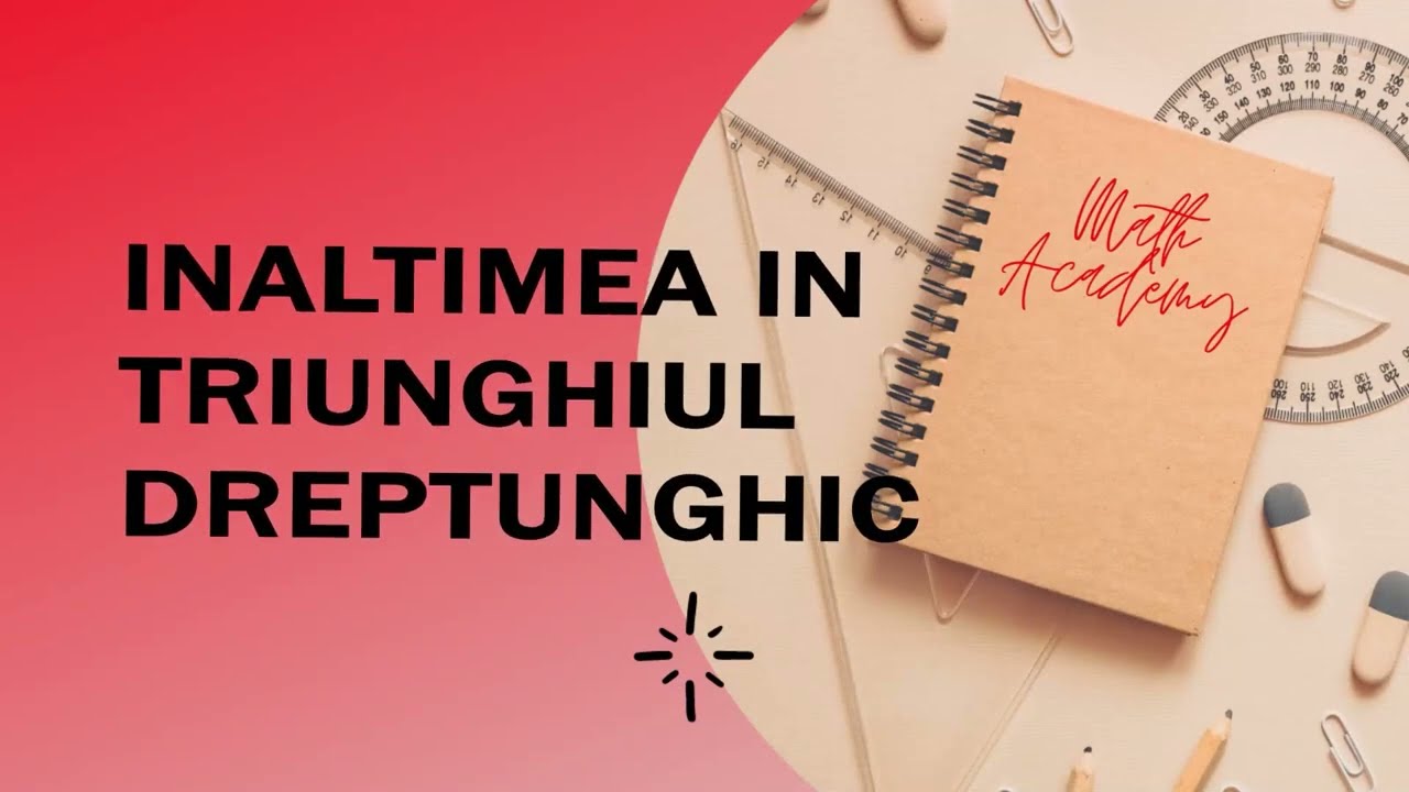 Inaltimea in Triunghiul Dreptunghic