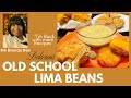 Old School Southern Lima Beans