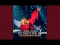 He Did It for Me (Live)