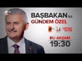 Başbakan Binali Yıldırım A Haber – Atv ortak canlı yayınında…Bu akşam 19.30'da | A Haber