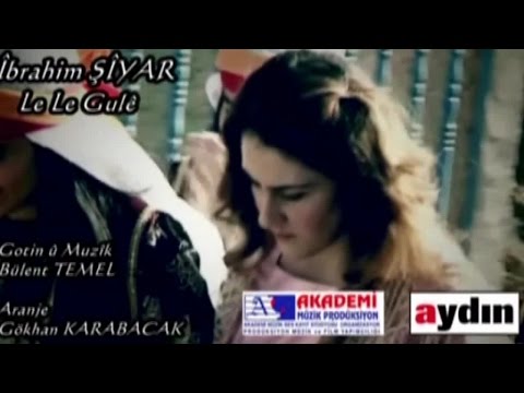 Îbrahim Şîyar - Lê Lê Gulê