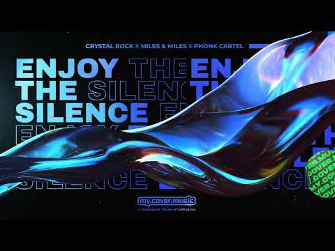 Crystal Rock x Miles & Miles x Phonk Cartel - Enjoy The Silence (Official Lyric Video)