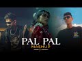 Pal Pal Mashup Afusic X Talha Anjum X Taimoor Baig Ft Talwiinder Oyeitsnaru