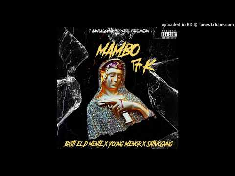 Mambo 7K-Basti el Dmente x YoungMenor x SativoGvng (Prod.A7KBeats)