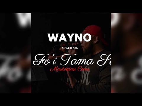 Wayno - Toe Fo'i Tama Savaii (Audio)