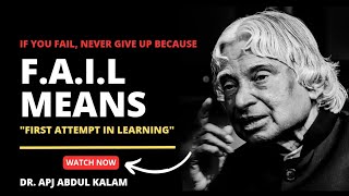 If You Fail, Never Give Up Because || Dr. APJ Abdul Kalam || Inspirational Quotes