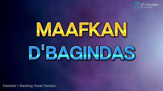 Download lagu D'BAGINDAS - MAAFKAN (KARAOKE VERSION HQ AUDIO) mp3 Download lagu D'BAGINDAS - MAAFKAN (KARAOKE VERSION HQ AUDIO) mp3