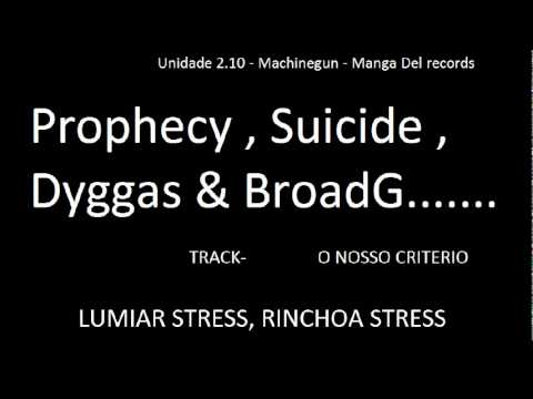 Prophecy, Suicide, Dyggas e BroadG_ nosso criterio