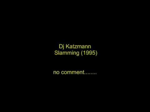 Dj Katzmann - Slamming (1995).avi