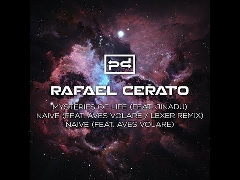 Rafael Cerato feat. Aves Volare - Naive (Original Mix)