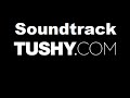 Music Soundtrack Of Tushy Com