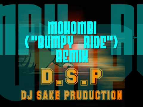 BUMPY RIDE  DJ SAKE REMIX