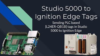 Ignition Edge：PLCからSCADAへの接続 | PLCタグプログラミング・SCADAチュートリアル CompactLogix Allen Bradley RSLogix