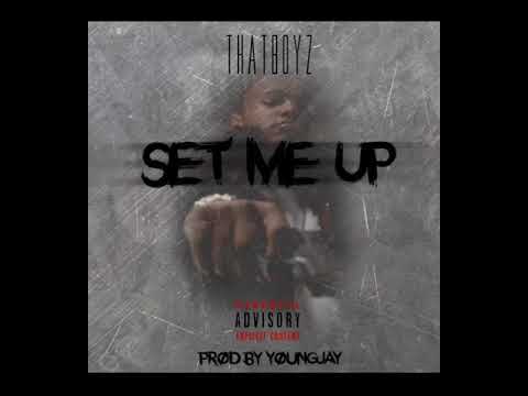 thatboyZ - Set Me Up