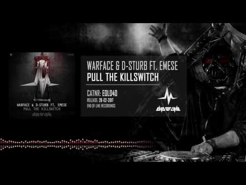 D-Sturb & Warface ft  Emese - Pull the Killswitch