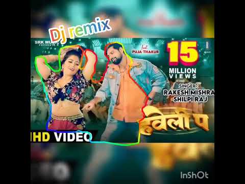 Haveli pa Rakesh Mishra Shilpi Raj New Bhojpuri Dj Remix song
