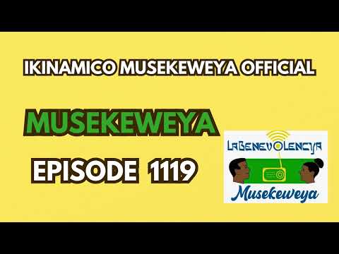 Musekeweya EP 1119 : Umurutasate akoreye nyina agashya! Mandevu na Gafarasi bo aka bo karashobotse !