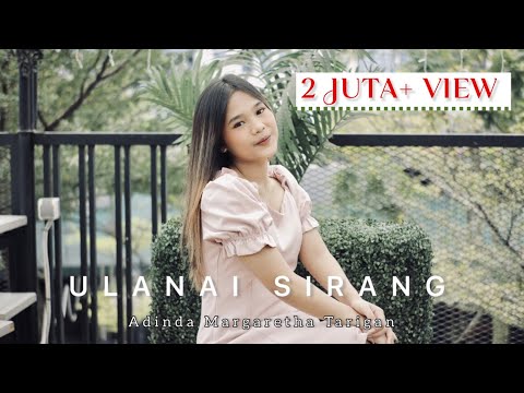 Lagu Karo || ULANAI SIRANG || Adinda Margaretha Tarigan