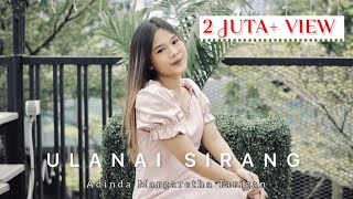 Download lagu Lagu Karo || ULANAI SIRANG || Adinda Margaretha Tarigan mp3