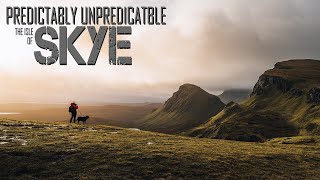 The Isle of Skye. Predictably Unpredictable for landscape Photography