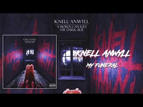 Knell Anwyll // My Funeral