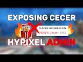 Exposing a CORRUPT Hypixel Admin (Cecer)