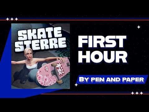 Skatesterre - First Hour