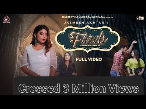 Fareb (Full Song) Jasmeen Akhtar | Music Empire | Sahib Sekhon | Condor Style New Punjabi Songs 2021