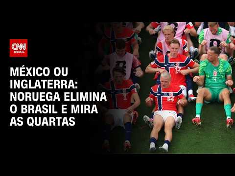 Noruega enfrentará México ou Inglaterra nas quartas da Copa; país eliminou o Brasil | AGORA CNN