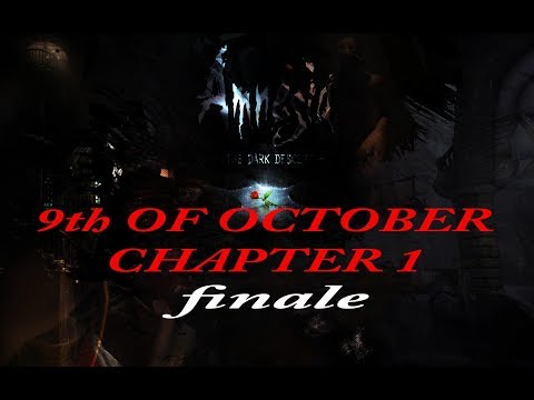 MONSTERS COME AND MONSTERS GO - AMNESIA CUSTOM STORYtime - 9th OF OCTOBER Chapter 1 (end)