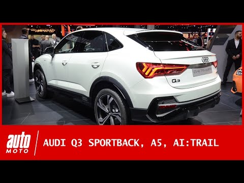Salon de Francfort 2019 : les nouveautés Audi (Q3 Sportback, A5, AI:TRAIL)