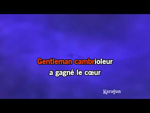 Karaoké Gentleman cambrioleur - Jacques Dutronc *