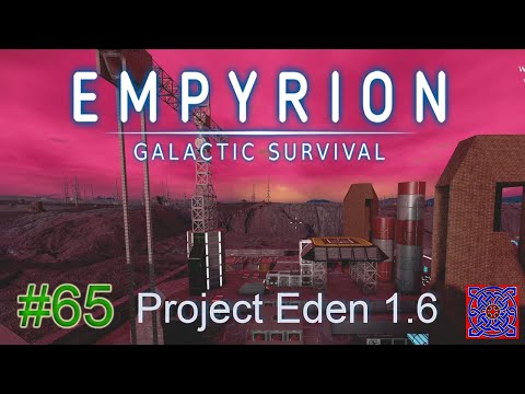 Looting The Assembly Yard : Project Eden 1.6 Empyrion Galactic Survival : #65