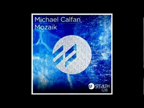 Michael Calfan - Mozaik (Original Mix)