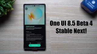 Samsung One UI 8.5 Beta 4: Large Update - Stable is Next