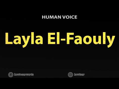 How To Pronounce Layla El Faouly